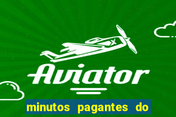 minutos pagantes do fortune tiger hoje